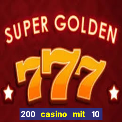 200 casino mit 10 euro einzahlung