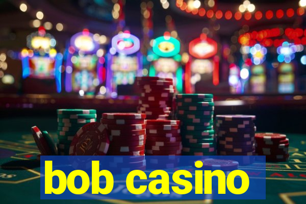 bob casino