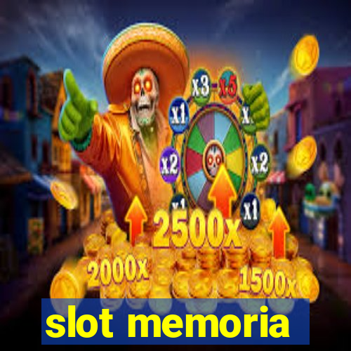 slot memoria