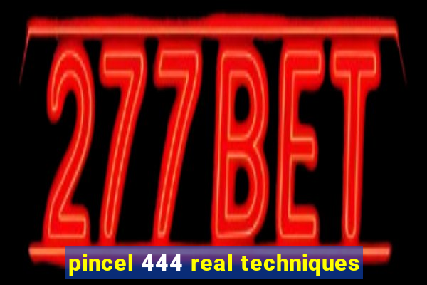 pincel 444 real techniques