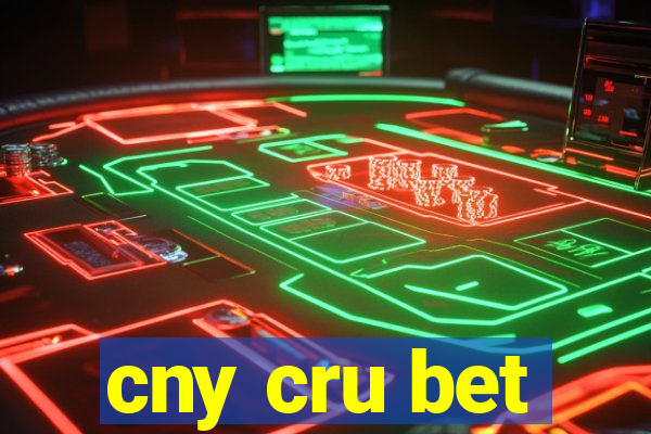 cny cru bet