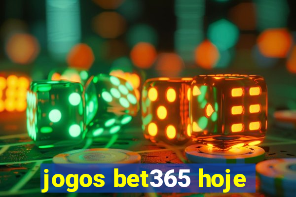 jogos bet365 hoje