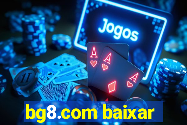 bg8.com baixar