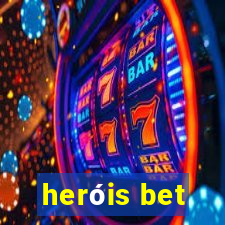 heróis bet