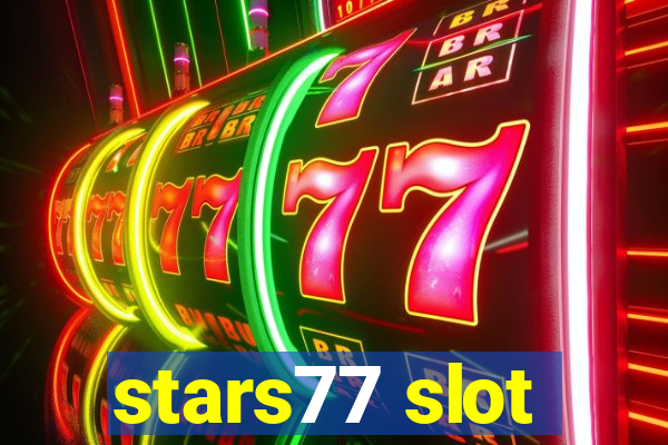 stars77 slot