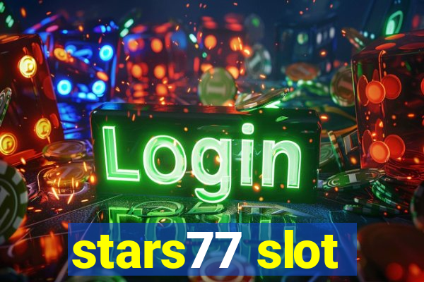 stars77 slot