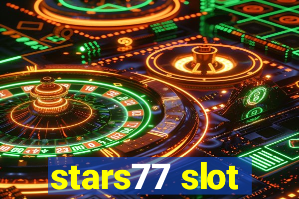 stars77 slot