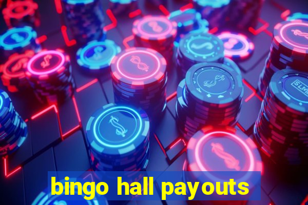 bingo hall payouts