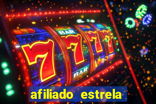 afiliado estrela bet login