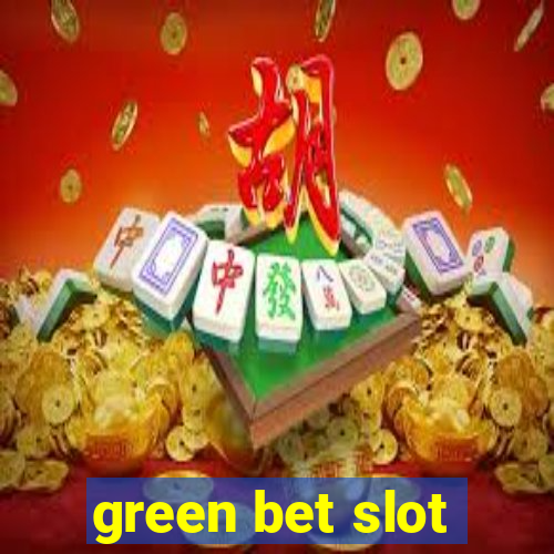 green bet slot