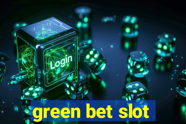 green bet slot