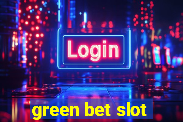 green bet slot