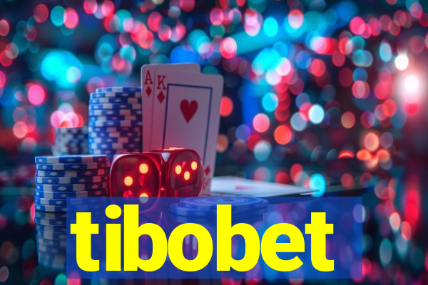 tibobet