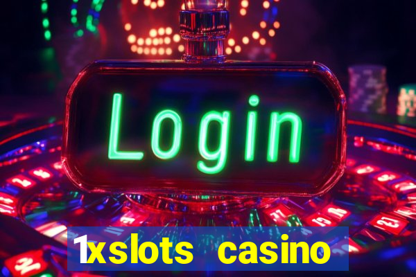 1xslots casino бонус за регистрацию