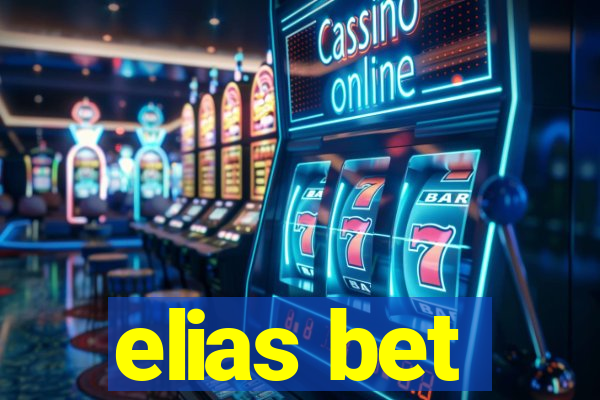 elias bet