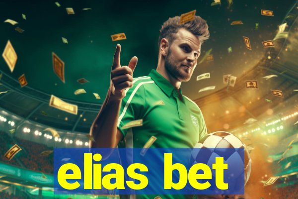 elias bet