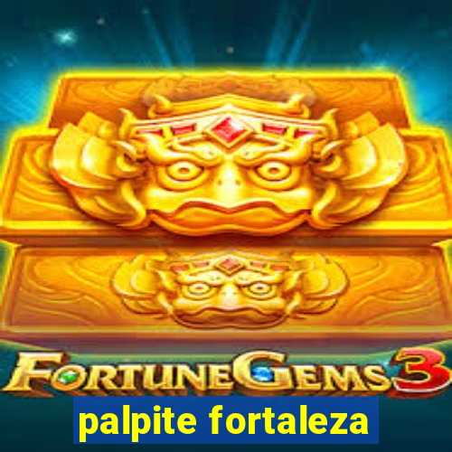 palpite fortaleza