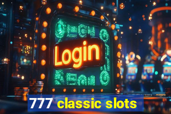 777 classic slots