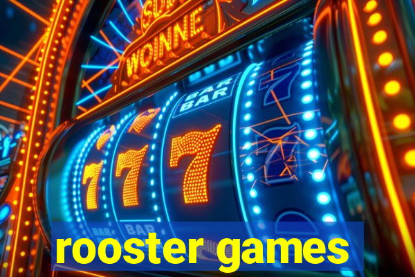 rooster games