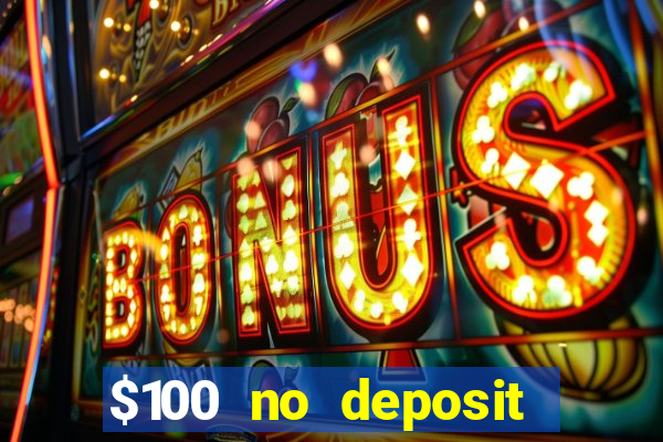 $100 no deposit mobile casino