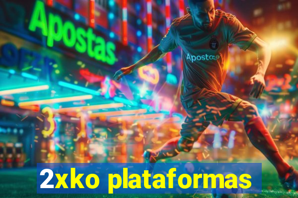 2xko plataformas