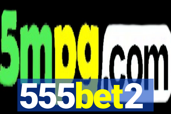 555bet2