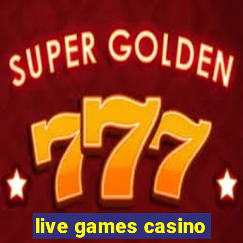 live games casino