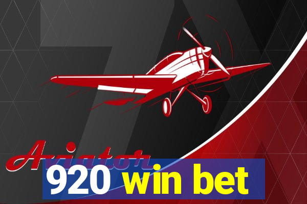 920 win bet