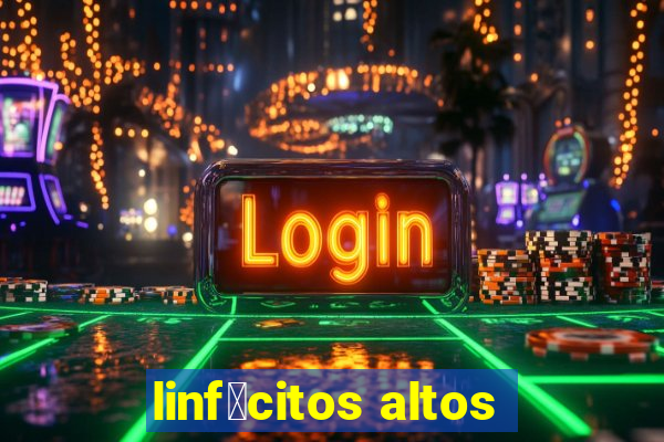 linf贸citos altos