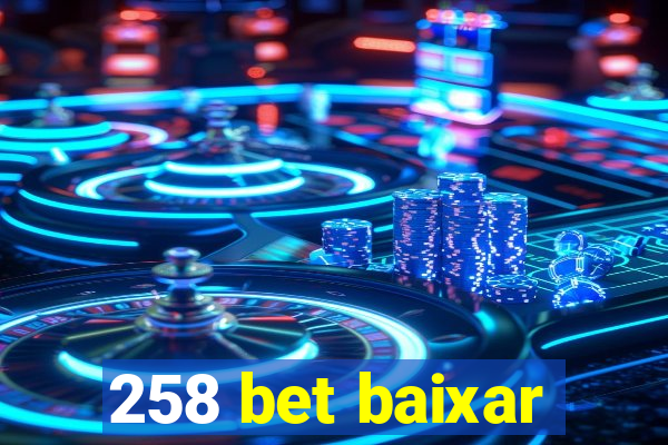 258 bet baixar