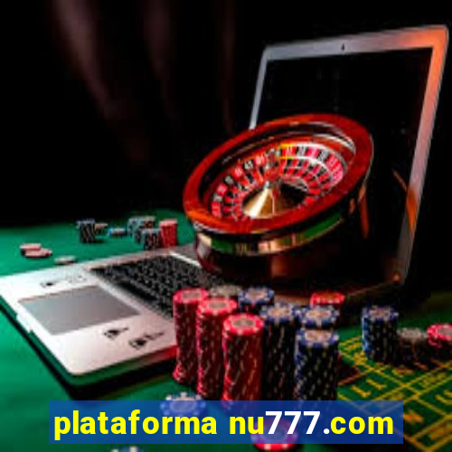 plataforma nu777.com