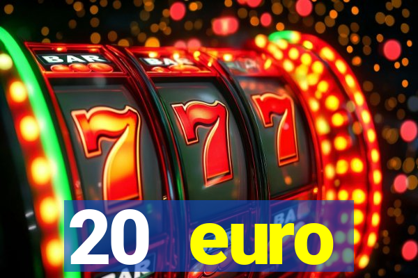 20 euro startguthaben casino