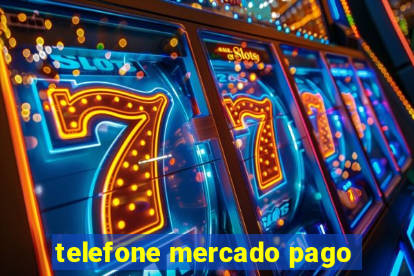 telefone mercado pago