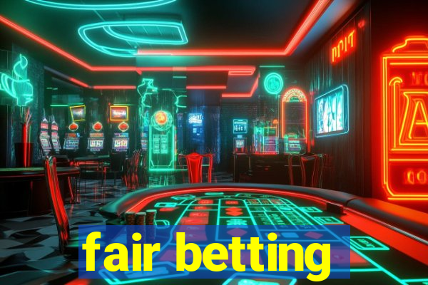 fair betting