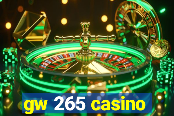 gw 265 casino