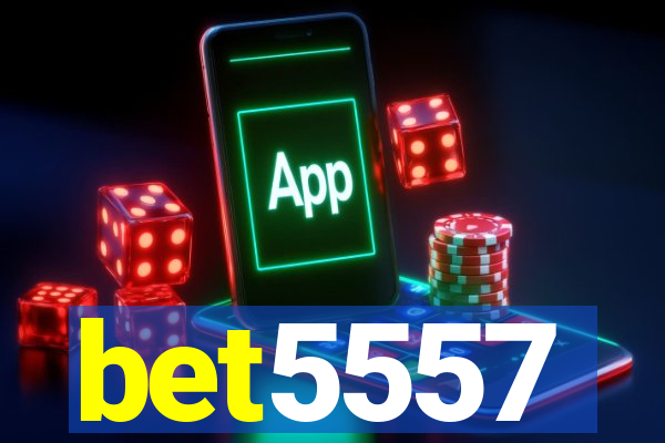 bet5557