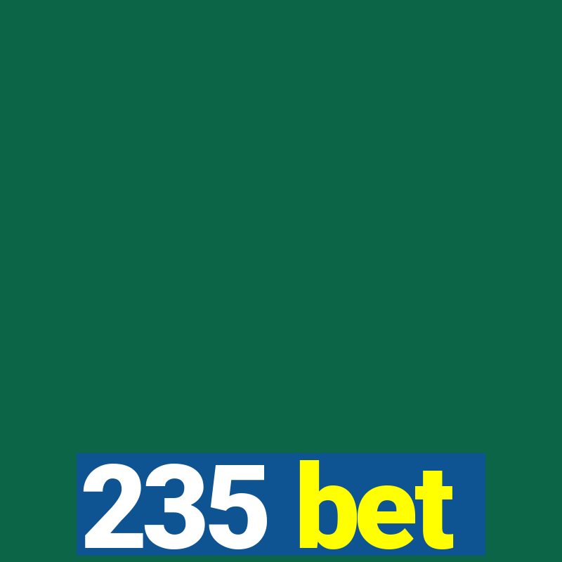 235 bet