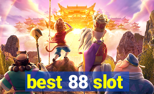 best 88 slot