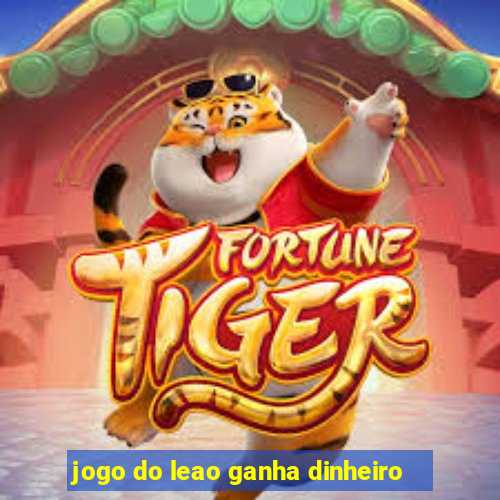 jogo do leao ganha dinheiro