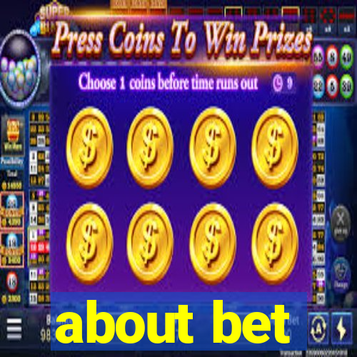 about bet