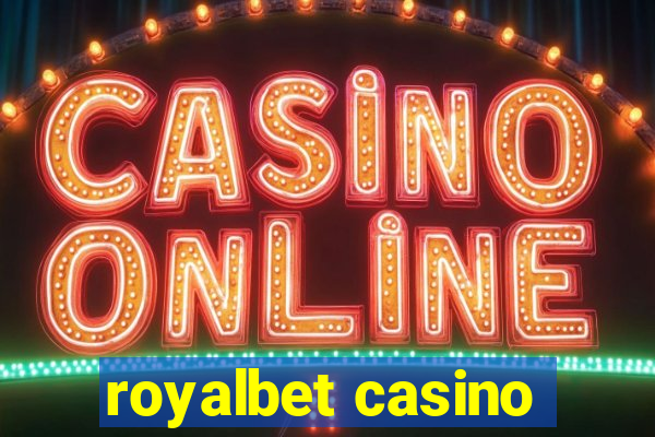 royalbet casino