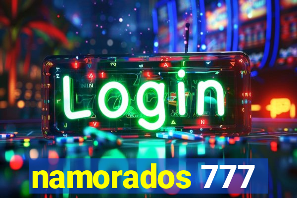 namorados 777