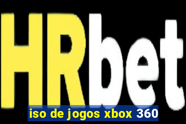 iso de jogos xbox 360