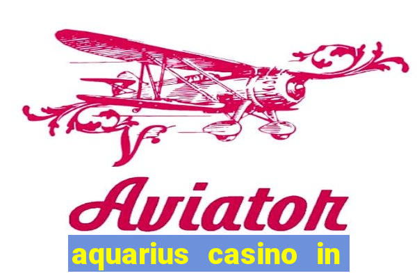 aquarius casino in laughlin nevada