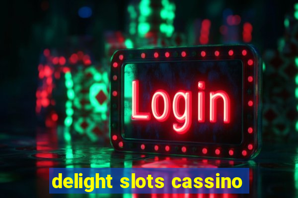 delight slots cassino