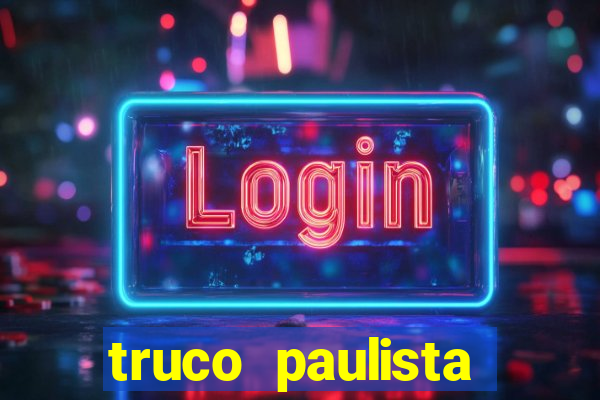 truco paulista passo a passo