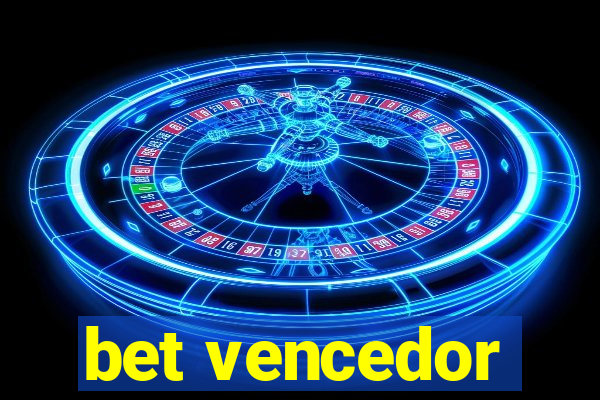 bet vencedor