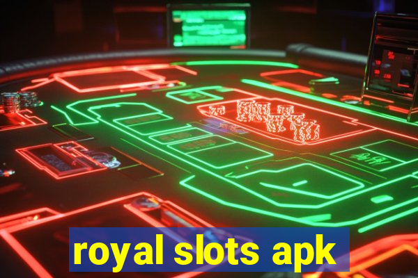 royal slots apk