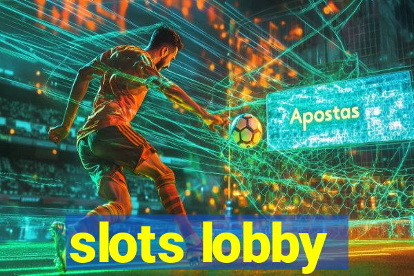 slots lobby