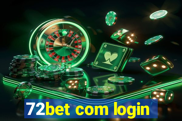 72bet com login